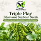 Triple Play Edamame Soybean Seeds – Heirloom Non-GMO Open-Pollinated Bush Edamame