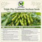 Triple Play Edamame Soybean Seeds – Heirloom Non-GMO Open-Pollinated Bush Edamame